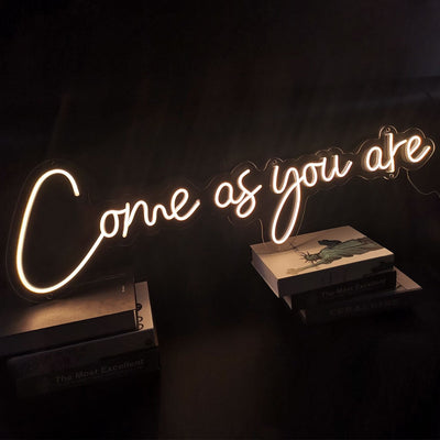 Come As You Are Led Neon Sign Neon Light