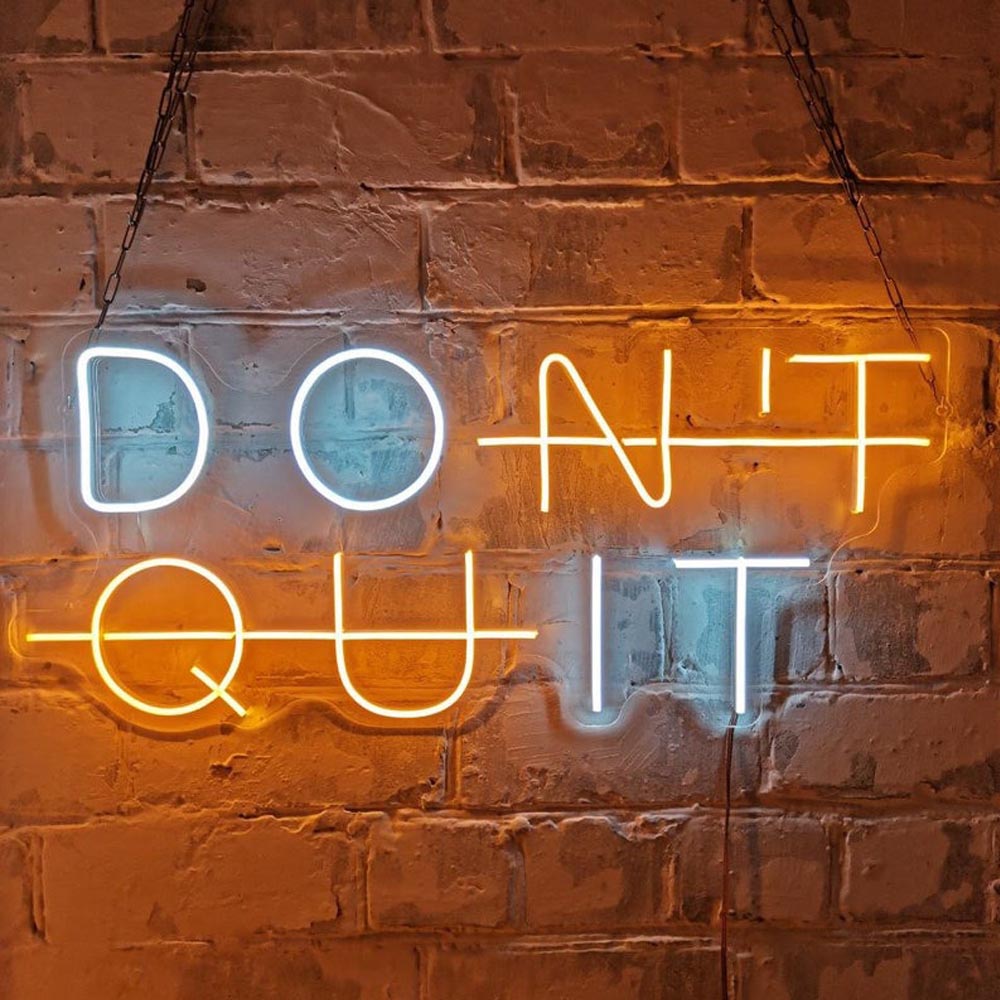 Don't quit Led Neon Sign Neon Light