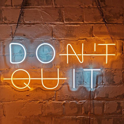Don't quit Led Neon Sign Neon Light