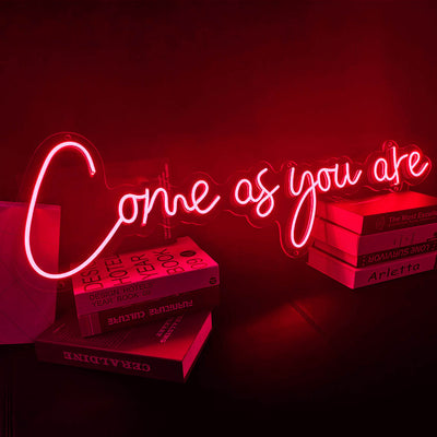 Come As You Are Led Neon Sign Neon Light
