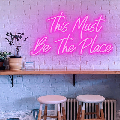This Must Be The Place Neon Sign Led Neon Light