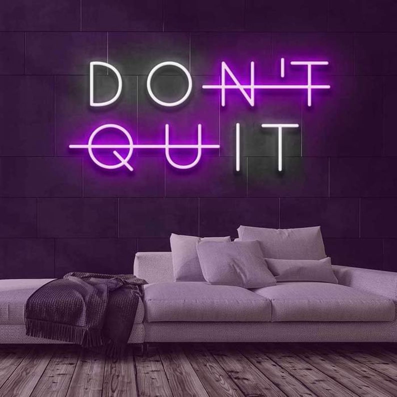 Don't quit Led Neon Sign Neon Light